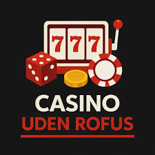 Udenlandske Casino Uden ROFUS Friheden til At Spille